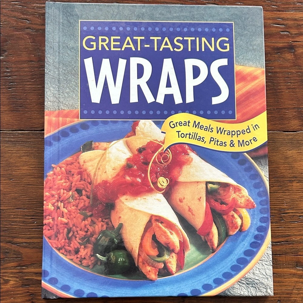 Great-Tasting Wraps Cookbook